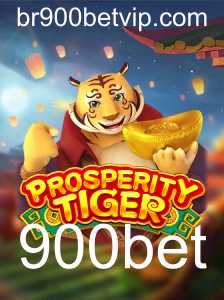 Descubra o Mundo Empolgante de ProsperityTiger: Jogue e Ganhe com 900bet